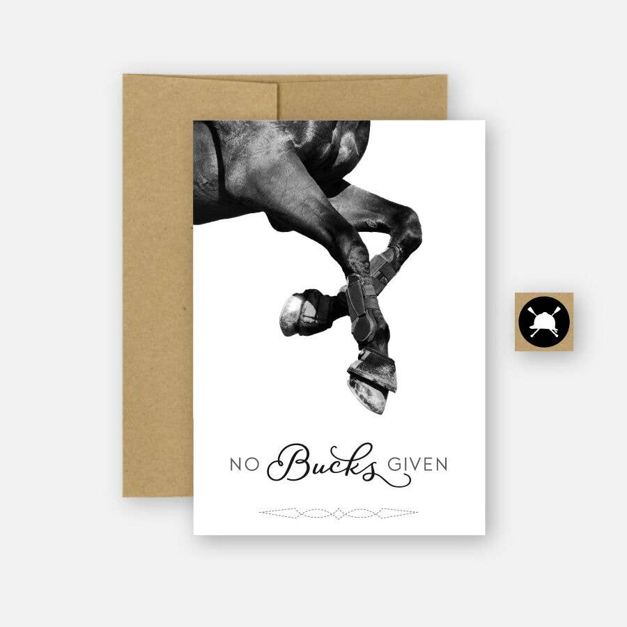 Hunt Seat Paper Co. - No Bucks Given Equestrian Horse Greeting Card