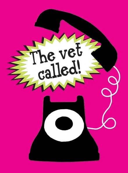 Horse Hollow Press - Get Well Card: the Vet Called!