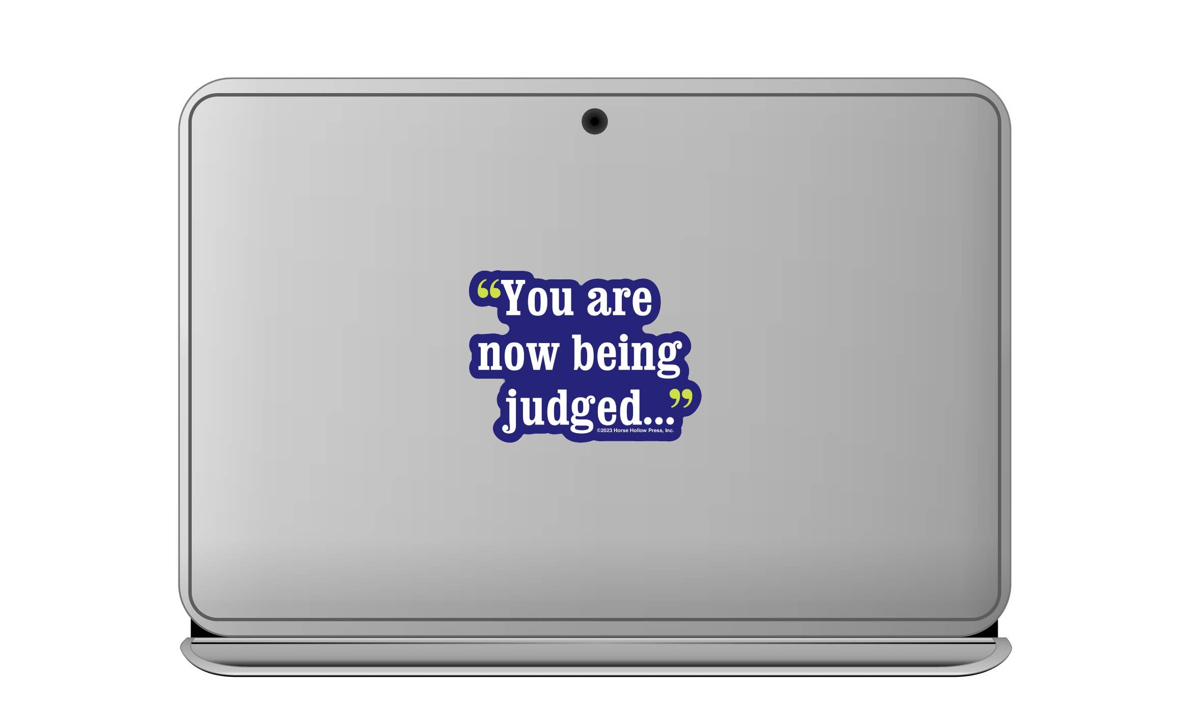 Horse Hollow Press - 3" Waterproof Horse You are Now Being Judged Funny Sticker