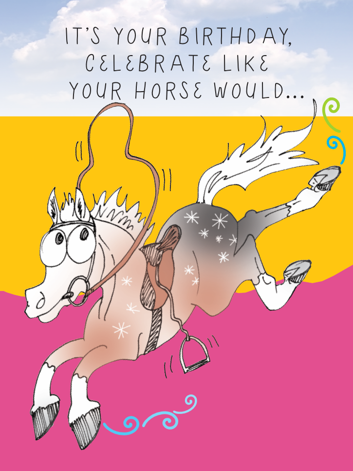 Horse Hollow - Horse Birthday Card: Celebrate like your horse...