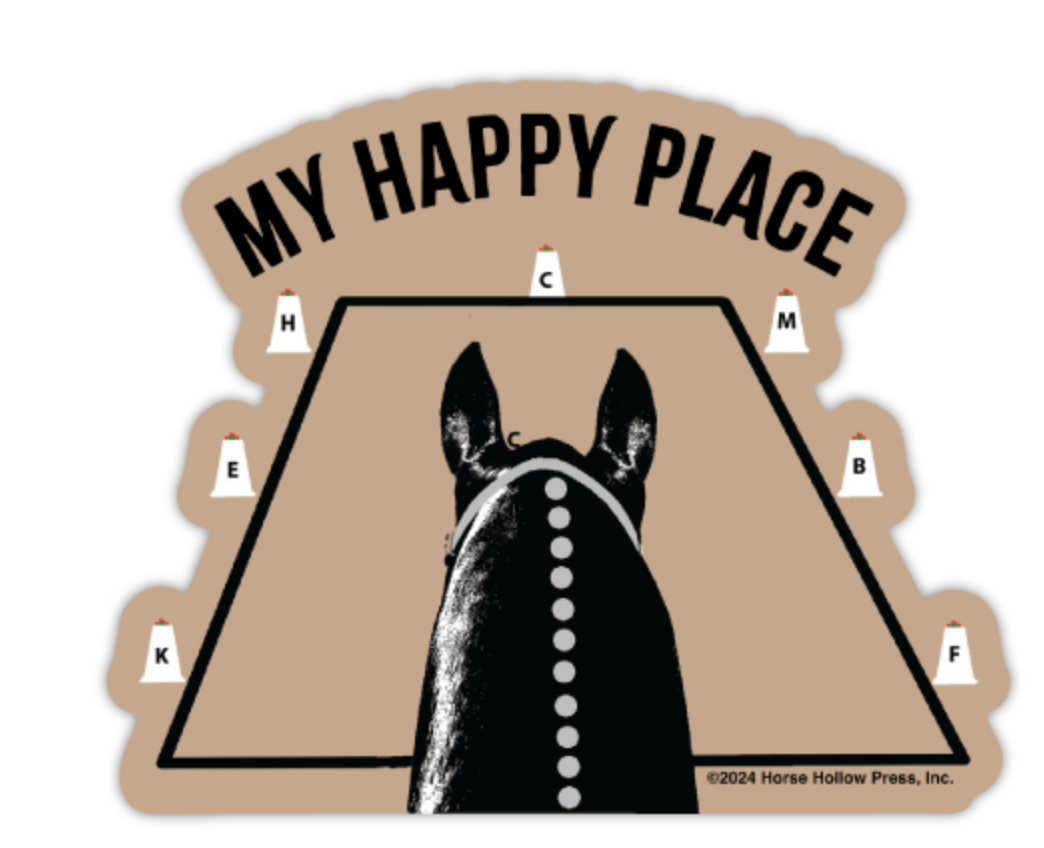 Horse Hollow Press - 3" Waterproof My Happy Place Dressage Funny Horse Sticker