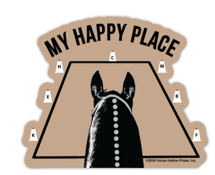 Horse Hollow Press - 3" Waterproof My Happy Place Dressage Funny Horse Sticker