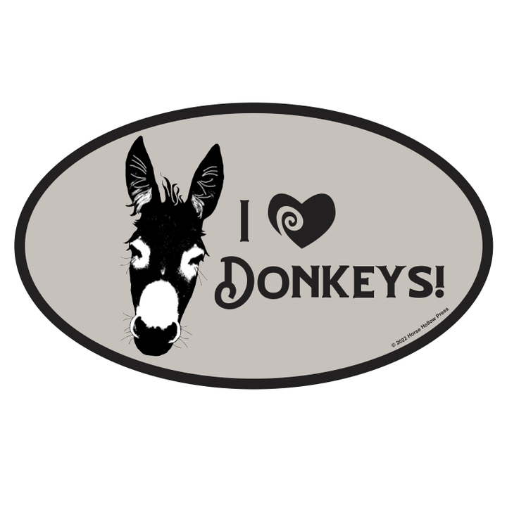 Horse Hollow Press - 3 x 5" Waterproof Oval Equestrian Sticker: I love Donkeys!